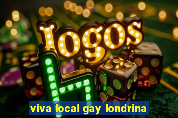 viva local gay londrina